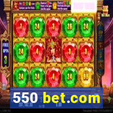 550 bet.com